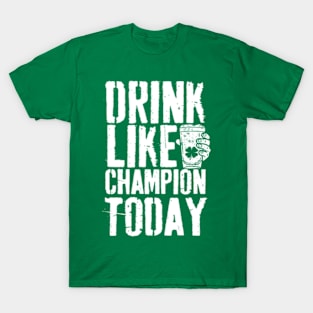 Drink Like a Champion Shamrock Drinking St Patrick's Day T-Shirt